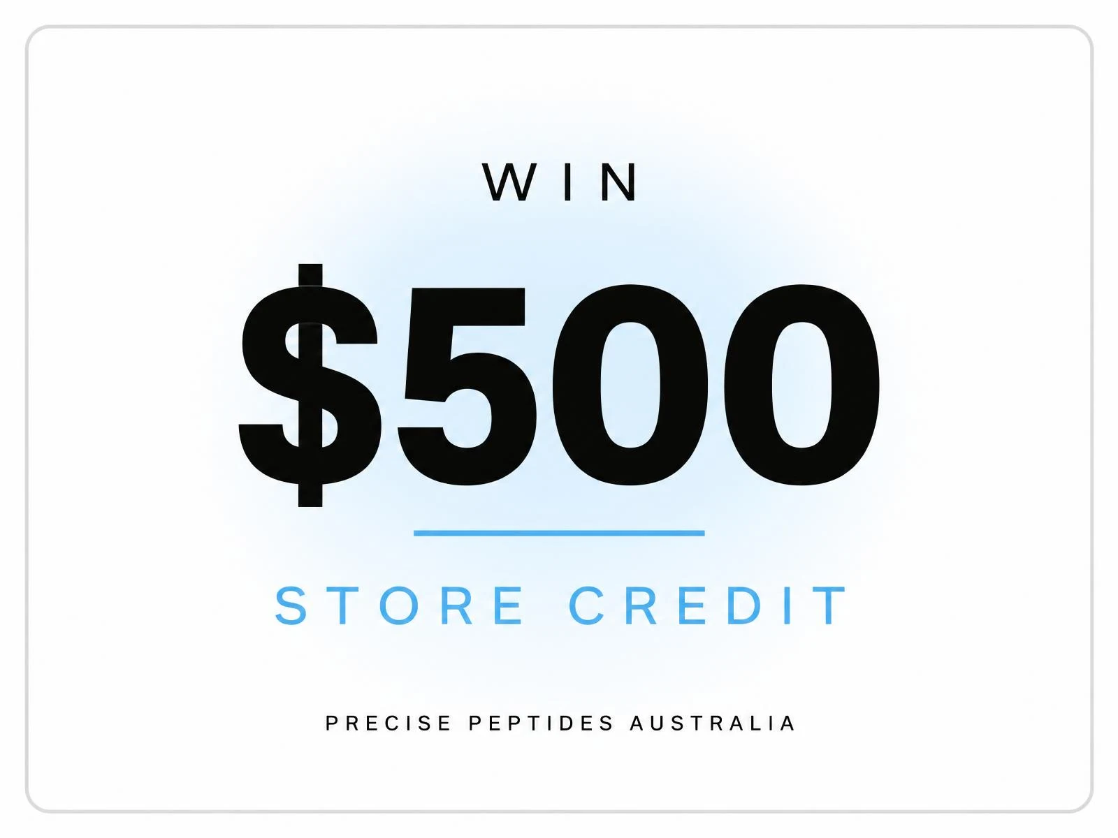 $500 Precise Peptides Australia Store Credit